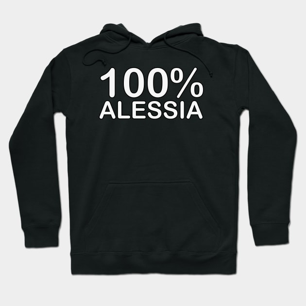 Alessia name funny gifts for people who have everything. Hoodie by BlackCricketdesign